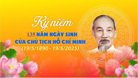 Nhiệt liệt chào mừng 135 năm Ngày sinh Chủ tịch Hồ Chí Minh vĩ đại (19/5/1890-19/5/2025)