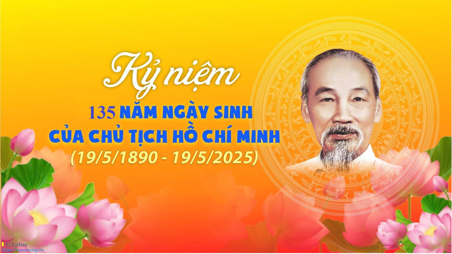 Nhiệt liệt chào mừng 135 năm Ngày sinh Chủ tịch Hồ Chí Minh vĩ đại (19/5/1890-19/5/2025)